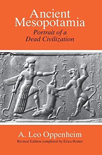Ancient Mesopotamia Portrait of a Dead Civilization (Paperback) - A. Leo Oppenheim