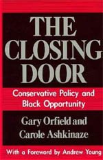 Stock image for The Closing Door : Conservative Policy and Black Opportunity for sale by Better World Books: West