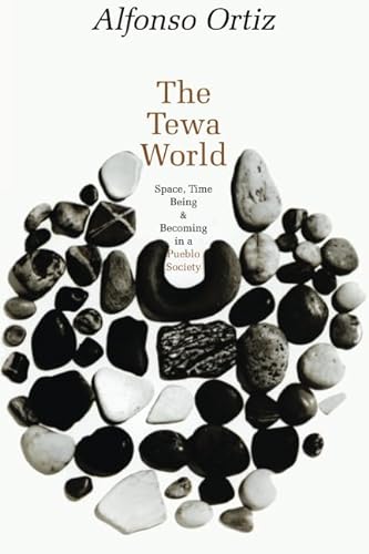 Stock image for The Tewa World: Space, Time, Being and Becoming in a Pueblo Society for sale by ThriftBooks-Atlanta