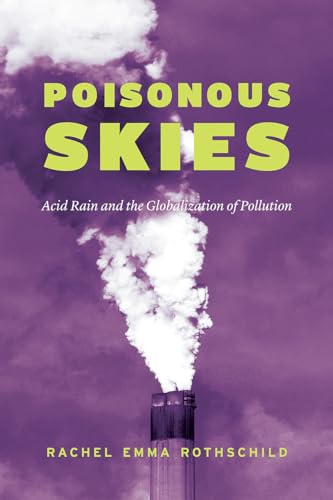 9780226634715: Poisonous Skies: Acid Rain and the Globalization of Pollution