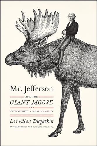 Beispielbild fr Mr. Jefferson and the Giant Moose zum Verkauf von Blackwell's