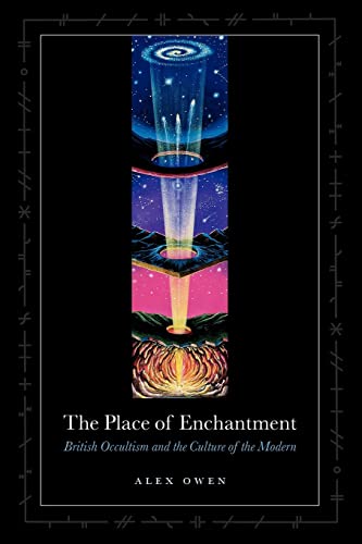 Beispielbild fr The Place of Enchantment: British Occultism and the Culture of the Modern zum Verkauf von Saint Georges English Bookshop