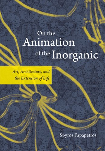 9780226645681: On the Animation of the Inorganic – Art, Architecture and the Extension of Life