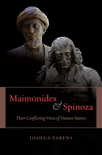 Beispielbild fr Maimonides and Spinoza: Their Conflicting Views of Human Nature zum Verkauf von Iridium_Books