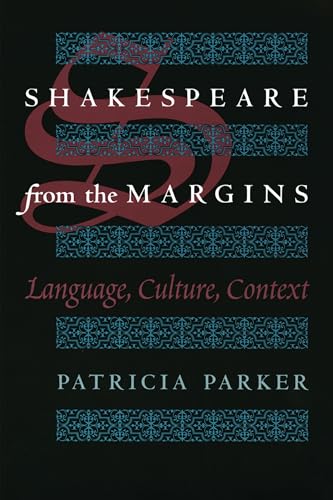 Imagen de archivo de Shakespeare from the Margins : Language, Culture, Context a la venta por Better World Books