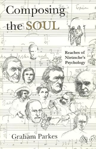 9780226646879: Composing the Soul: Reaches of Nietzsche's Psychology