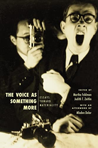 9780226647173: The Voice as Something More: Essays toward Materiality