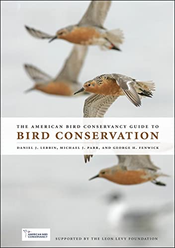 Imagen de archivo de The American Bird Conservancy Guide to Bird Conservation a la venta por ThriftBooks-Atlanta