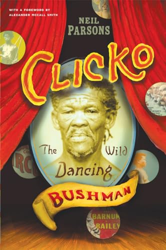 Stock image for Clicko: The Wild Dancing Bushman for sale by Patrico Books