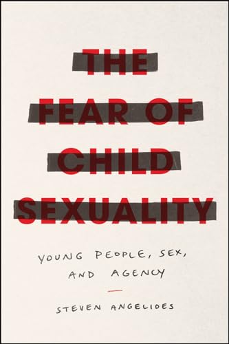 Stock image for The Fear of Child Sexuality for sale by Blackwell's