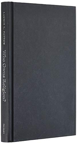 Stock image for Who Owns Religion?: Scholars and Their Publics in the Late Twentieth Century for sale by Midtown Scholar Bookstore