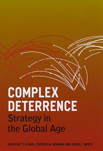 Imagen de archivo de Complex Deterrence: Strategy in the Global Age a la venta por BooksRun