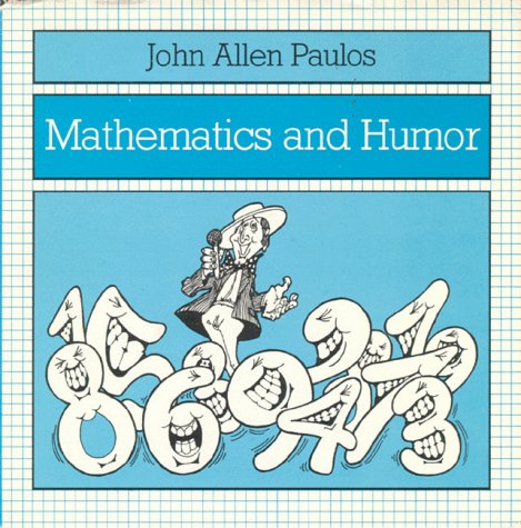 Imagen de archivo de Mathematics and Humor a la venta por Better World Books