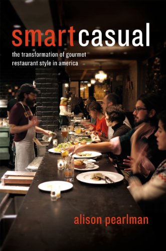 Imagen de archivo de Smart Casual: The Transformation of Gourmet Restaurant Style in America a la venta por Open Books