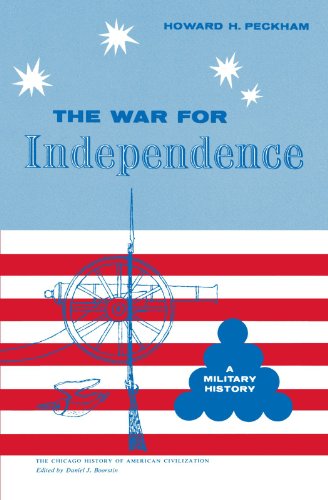 Beispielbild fr War for Independence: A Military History (The Chicago History of American Civilization) zum Verkauf von Wonder Book