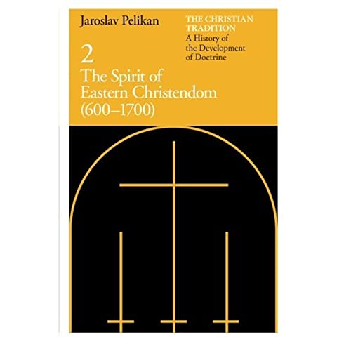 Beispielbild fr The Christian Tradition: a History of the Development of Doctrine, Volume 2 Vol. 2 : The Spirit of Eastern Christendom (600-1700) zum Verkauf von Better World Books