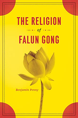 The Religion of Falun Gong (9780226655017) by Penny, Benjamin