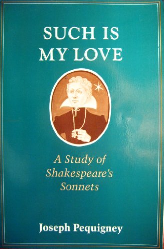

Such Is My Love: A Study of Shakespeare's Sonnets