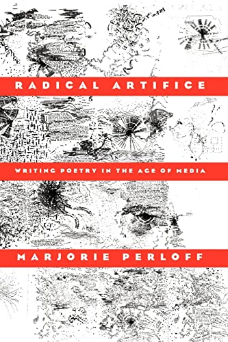 9780226657349: Radical Artifice: Writing Poetry in the Age of Media