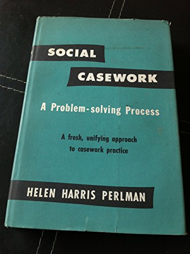 Stock image for Social Casework : A Problem-Solving Process for sale by Better World Books