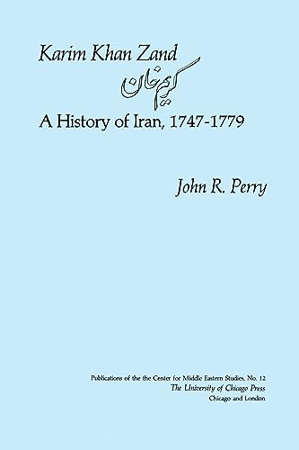 9780226660981: Karim Khan Zand: History of Iran, 1747-79: no. 12 (Publications)