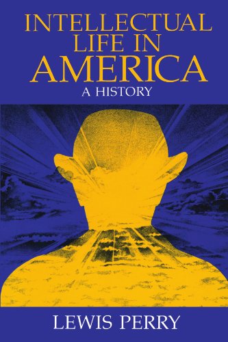 Stock image for Intellectual Life in America: A History for sale by ThriftBooks-Dallas