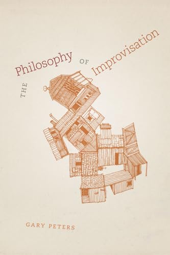 9780226662794: The Philosophy of Improvisation