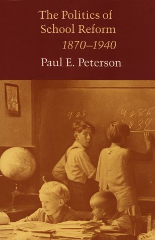 Beispielbild fr The Politics of School Reform, 1870 - 1940 zum Verkauf von Wonder Book