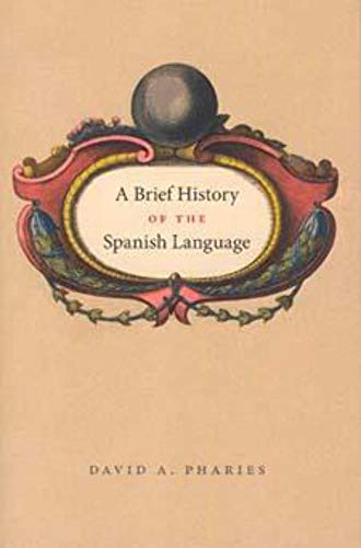 Imagen de archivo de A Brief History of the Spanish Language a la venta por HPB-Red