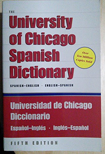 Stock image for The University of Chicago Spanish Dictionary, Fifth Edition, Spanish-English, English-Spanish: Universidad de Chicago Diccionario Espaol-Ingls, Ingls-Espaol for sale by Gulf Coast Books