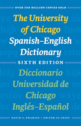 Stock image for The University of Chicago Spanish-English Dictionary, Sixth Edition: Diccionario Universidad de Chicago Ingls-Espaol, Sexta Edicin for sale by Gulf Coast Books