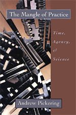 9780226668024: The Mangle of Practice: Time, Agency, and Science