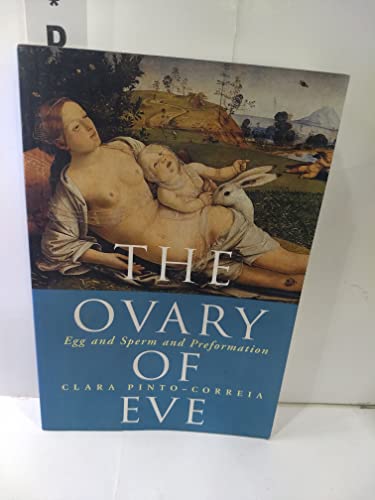 Stock image for The Ovary of Eve : Egg and Sperm and Preformation for sale by Better World Books: West