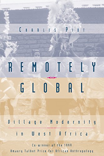 Remotely Global: Village Modernity in West Africa