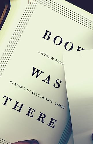 9780226669786: Book Was There: Reading in Electronic Times