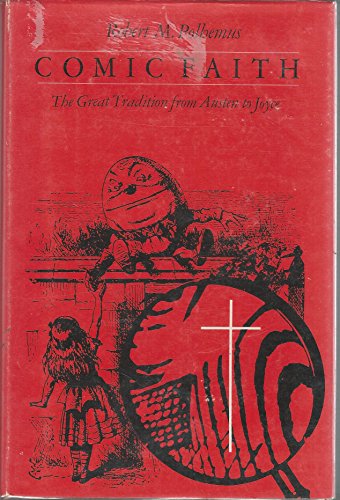 Beispielbild fr Comic Faith: The Great Tradition from Austen to Joyce zum Verkauf von ThriftBooks-Dallas