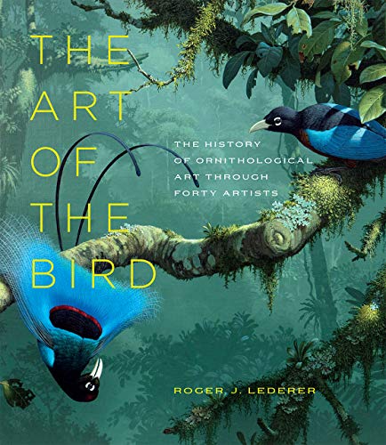 9780226675053: The Art of the Bird: The History of Ornithological Art Through Forty Artists