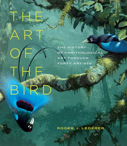 9780226675053: The Art of the Bird: The History of Ornithological Art through Forty Artists