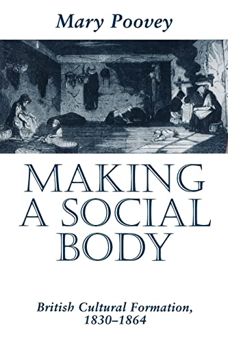 Beispielbild fr Making a Social Body: British Cultural Formation, 1830-1864 zum Verkauf von Books Unplugged