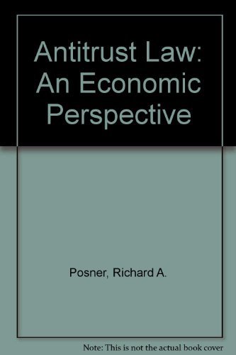 Beispielbild fr Antitrust Law : An Economic Perspective zum Verkauf von Better World Books