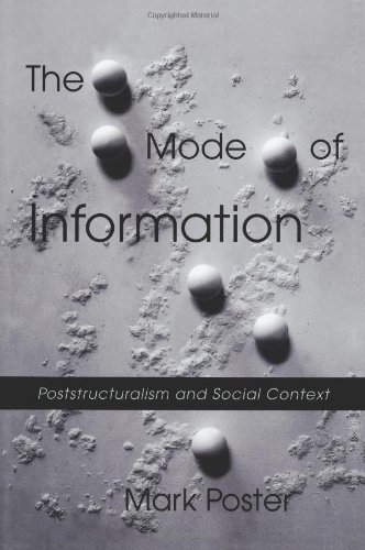 9780226675961: The Mode of Information: Poststructuralism and Context