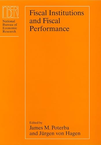 9780226676234: Fiscal Institutions and Fiscal Performance ((NBER) National Bureau of Economic Research Conference Reports)