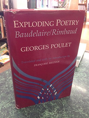 Stock image for Exploding Poetry : Baudelaire-Rimbaud for sale by Better World Books