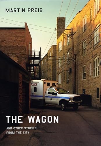 Beispielbild für The Wagon and Other Stories from the City (Chicago Visions and Revisions) zum Verkauf von boyerbooks