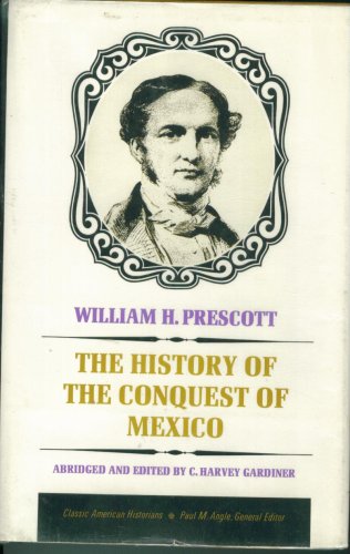 Stock image for History of the Conquest of Mexico for sale by Better World Books
