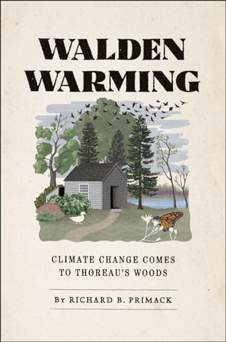 Imagen de archivo de Walden Warming : Climate Change Comes to Thoreau's Woods a la venta por Better World Books