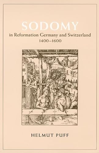 9780226685052: Sodomy in Reformation Germany and Switzerland, 1400-1600