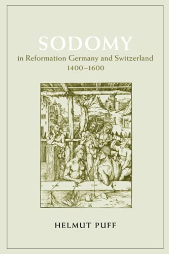 9780226685069: Sodomy in Reformation Germany and Switzerland, 1400-1600
