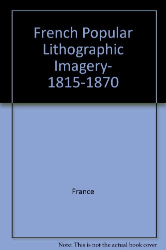 Imagen de archivo de French popular lithographic imagery, 1815-1870 (Chicago visual library text-fiche series) a la venta por A Squared Books (Don Dewhirst)