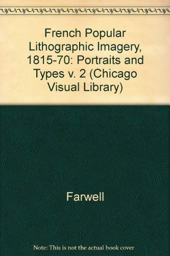 Imagen de archivo de French Popular Lithographic Imagery, 1815-1870 (Chicago Visual Library) a la venta por A Squared Books (Don Dewhirst)